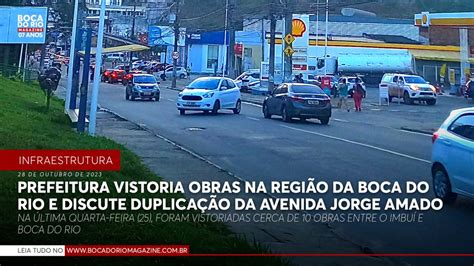 Prefeitura Vistoria Obras Na Regi O Da Boca Do Rio E Discute Duplica O