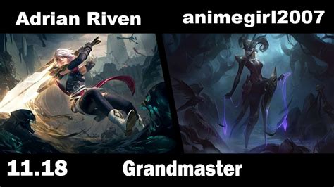 Adrian Riven Riven Vs Camille Animegirl2007 Top Adrian Riven Grandmaster 817 Lp Youtube