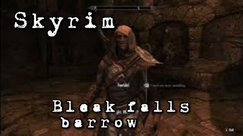 Skyrim Dungeons Bleak Falls Barrow Youtube