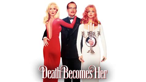 Death Becomes Her Movie