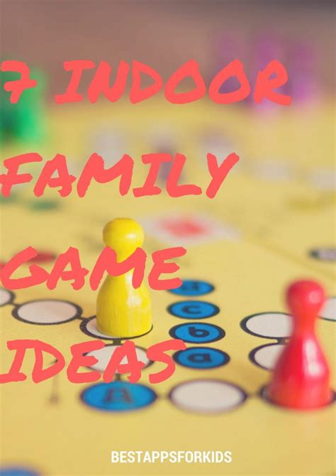 7 Indoor Family Game Ideas | Parenting & Education | BestAppsForKids.com