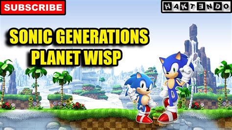 Sonic Generations Planet Wisp Youtube