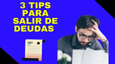 Tips Para Salir De Deudas 🔴 Consejos Cómo Salir De Deudas Youtube