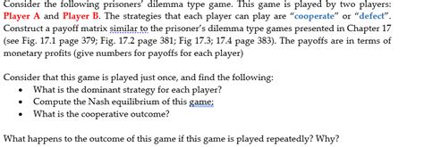 Consider The Following Prisoners Dilemma Type Game Chegg