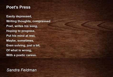 Poets Press Poets Press Poem By Sandra Feldman