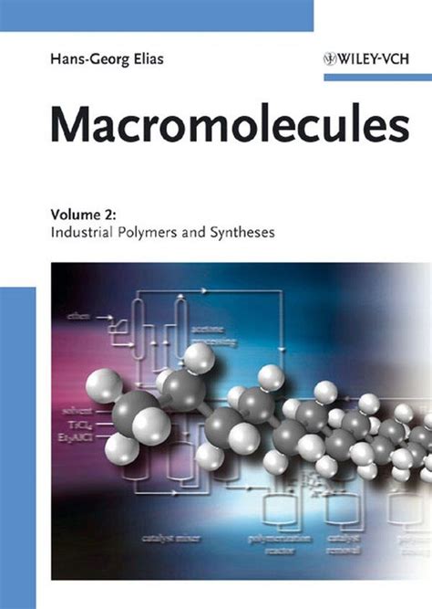 Industrial Polymers And Syntheses Macromolecules Volume 2 By Hans