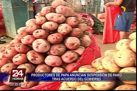 Productores De Papa Anuncian Suspensión De Paro Tras Acuerdo Del Gobierno Vídeo Dailymotion