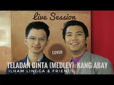 Teladan Cinta Medley Cover Project Cinta Positif Kang Abay YouTube