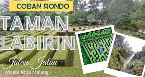 Wisata Taman Labirin Coban Rondo Batu Malang Sewa Mobil Di Surabaya