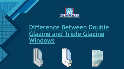 Ppt Uk Blog Window Glazing Difference Double And Triple Glazing