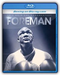 FOREMAN: Documentary on Bluray