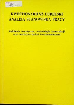 Kwestionariusz Lubelski Analizy Stanowiska Pracy Opracowanie Zbiorowe