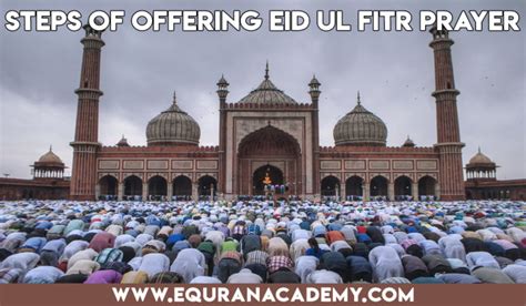 Method Of Praying Namaz Of Eid Ul Fitr Equranacademy