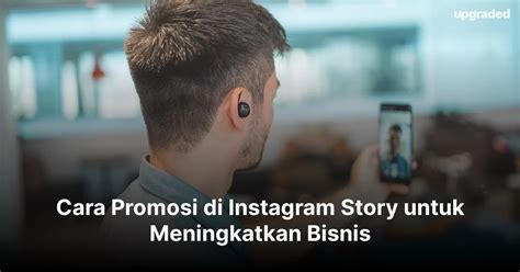 Cara Promosi Di Instagram Story Untuk Meningkatkan Bisnis