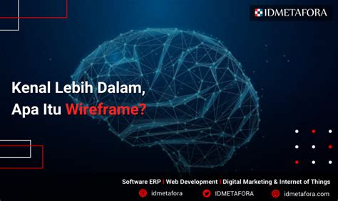 Pengertian Apa Itu Wireframe Keunggulan Dan Manfaatnya Dalam Pembuatan