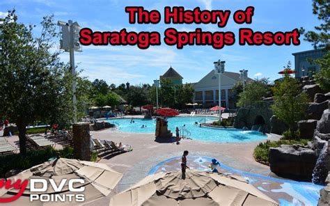 060 The History Of Disney’s Saratoga Springs Resort And Spa My Dvc Points