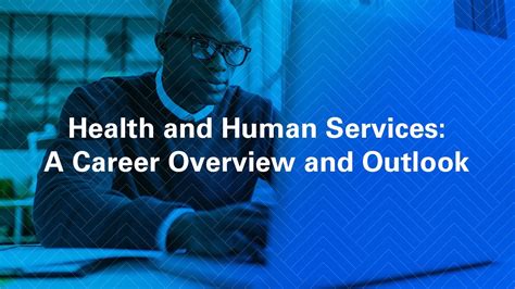 Health And Human Services A Career Overview And Outlook Youtube