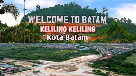 Keliling Dari Batu Aji Ke Batam Center Youtube