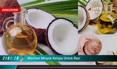 Ketahui Manfaat Minyak Kelapa Untuk Bayi Yang Bikin Kamu Penasaran