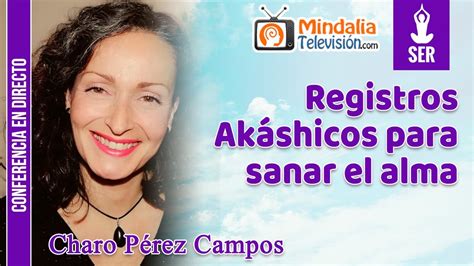 Registros Ak Shicos Para Sanar El Alma Por Charo P Rez Campos Youtube