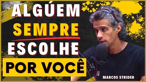 Voc Estimula Seu Ambiente Ou Estimulado Por Ele Marcos Strider