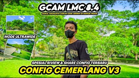 JERNIH BANGET PAKAI GCAM LMC 8 4 CONFIG CEMERLANG 3 HASIL FOTO JADI