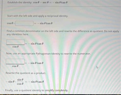 Solved Establish the identity cos θ sec θ sin θ tan θ Start with