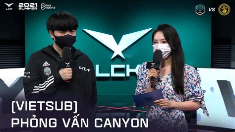 Vietsub Ph Ng V N Dk Canyon Lck M A H Youtube