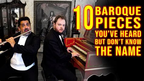 10 Baroque Pieces You Ve Heard And Don T Know The Name YouTube