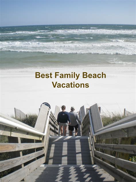 Best Family Beach Vacations - Our Family's Favorite Beach Spots