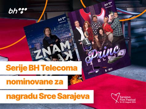 Za Nagrade Srce Sarajeva Nominovane Dvije Serije BH Telecoma BHContentLab