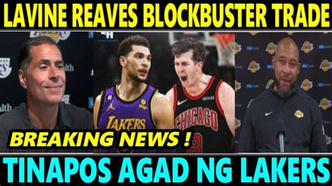 Breaking Lavine Reaves Trade Agad Tinapos Na Ng Lakers Official Na