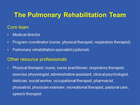 The Pulmonary Rehabilitation Team Pulmonary Rehabilitation And Its