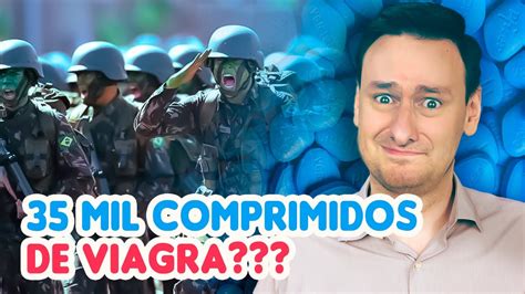 Por Que O Ex Rcito Comprou Tantos Comprimidos De Viagra Entenda O