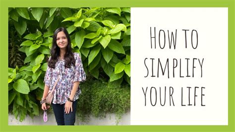 5 Ways To Simplify Your Life How To Simplify Your Life Youtube