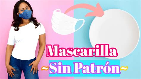 Como Hacer Mascarilla De Tela En Casa Mascarilla Sin Patr N F Cil Y