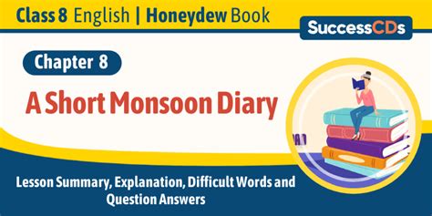 A Short Monsoon Diary Class 8 Summary Explanation Difficult Words