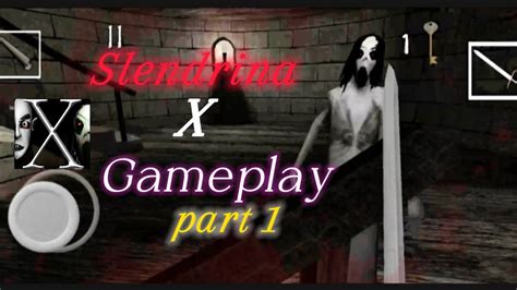 Slendrina X Gameplay Slendrina Horror Game Slendrina X Part