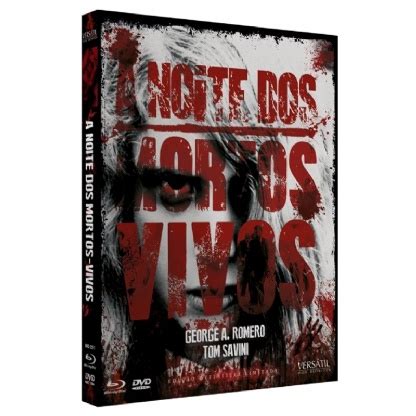 Blu ray A Noite dos Mortos Vivos 1968 1990 VERSÁTIL Edição