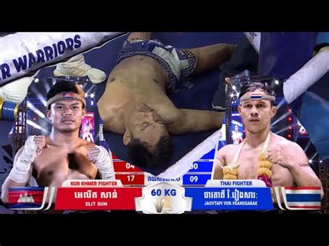 Kun Khmer Elite Sun Vs Chav Tapi Vor Beating The Essence Khmer