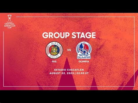 Copa Centroamericana De Concacaf Fas Vs Olimpia Youtube