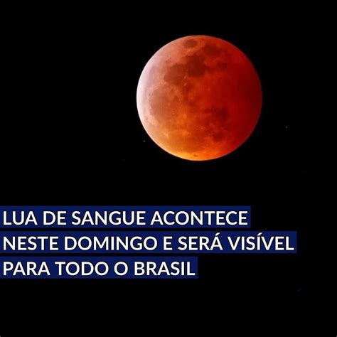 Lua de sangue acontece neste domingo e será visível em todo Brasil