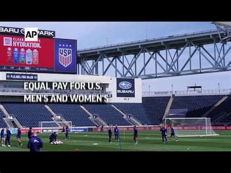 Equal Pay For U S Men S And Women S Soccer Teams Youtube