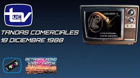 Tandas Comerciales Canal 13 UCTV 18 Diciembre 1988 YouTube