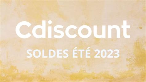 Les Soldes Arrivent Chez Cdiscount Pr Parez Vous Pour Profiter Au