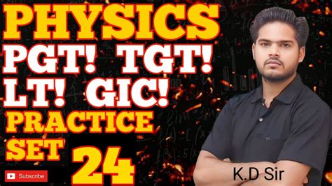 Uptgt Science Up Pgt Physics Lt Gic Practice Set