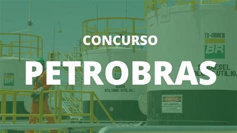 Urgente Petrobras anuncia mais de mil vagas em seu concurso público