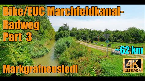 Bike EUC Marchfeldkanal Radweg Part 3 4K YouTube