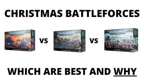 Christmas Battleforce Boxes For 40K Which Are Best And Why YouTube