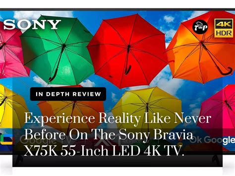 Enhance Your Viewing Experience with the Sony Bravia 55-inch X75K LED ...